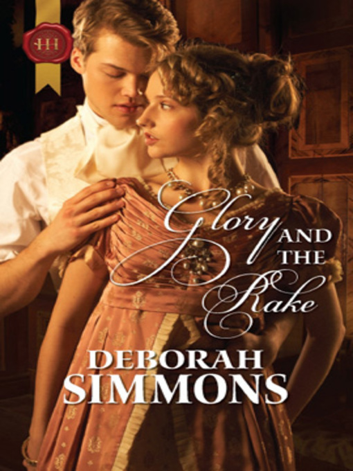 Title details for Glory and the Rake by Deborah Simmons - Available